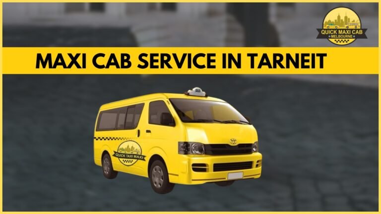 Maxi Cab Services in Tarneit