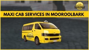 Read more about the article Quick Maxi Cab Melbourne delivers transportation cab services in Mooroolbark