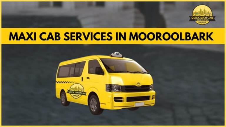 Maxi Cab Services in Mooroolbark