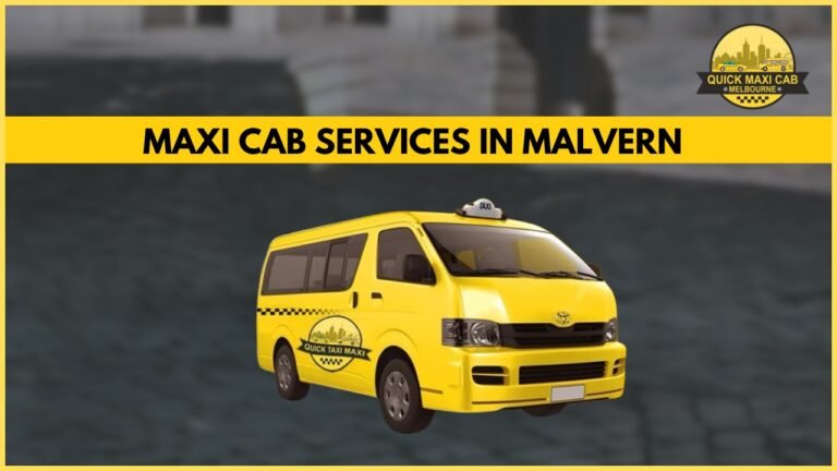 Maxi Cab Services in Malvern